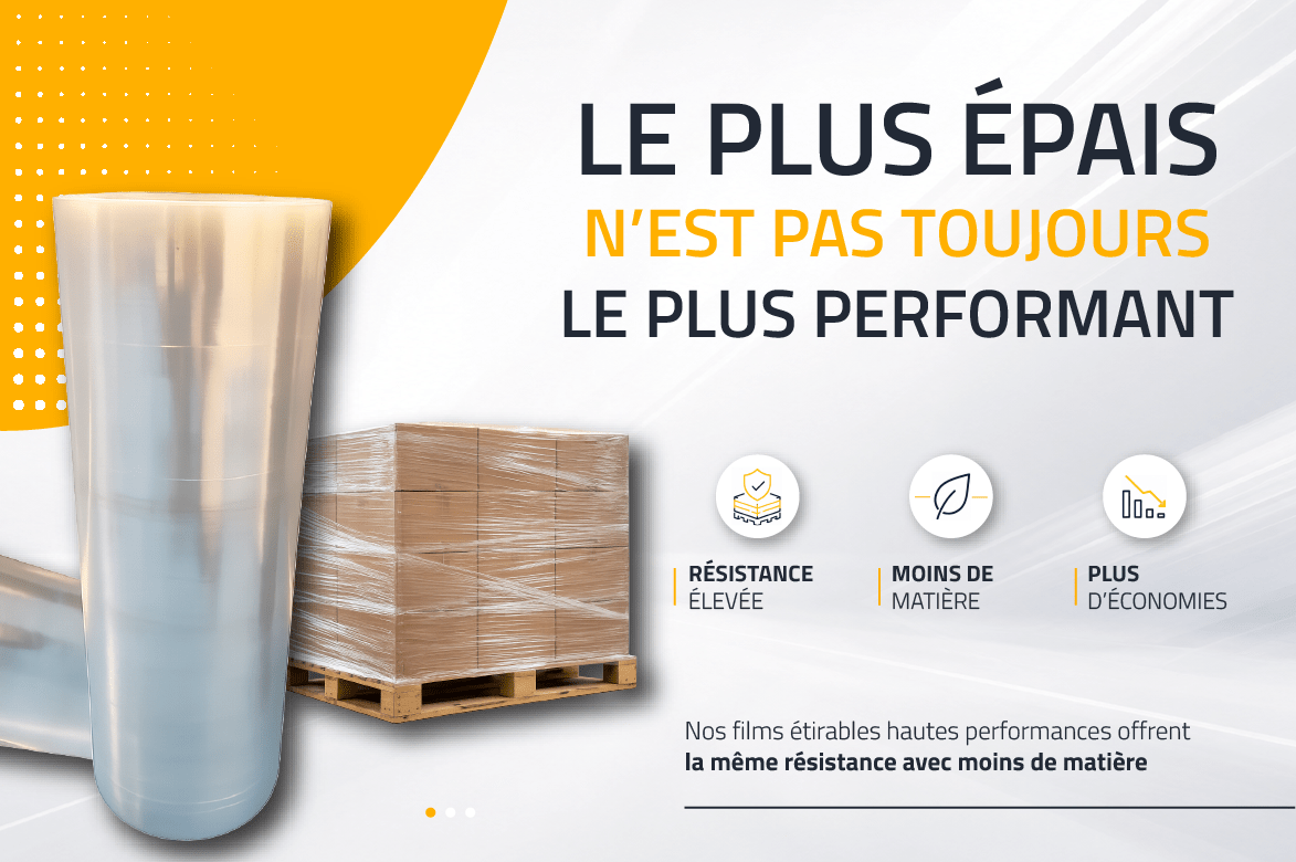 Film Etirable : Le plus épais n'est pas toujours le plus performant